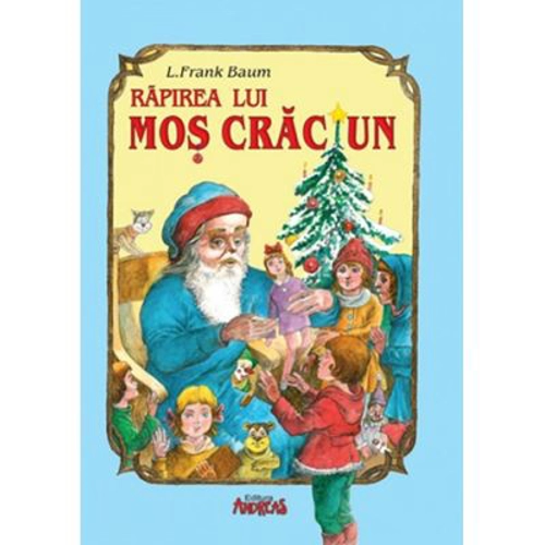 Rapirea lui Mos Craciun - L. Frank Baum