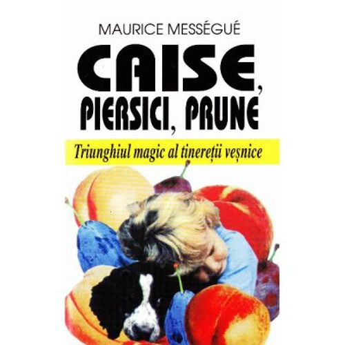 Caise, piersici, prune
