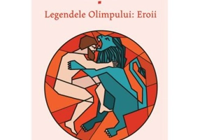 Legendele Olimpului. Eroii - Alexandru Mitru