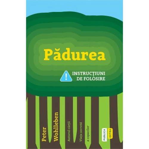 Padurea. Instructiuni de folosire