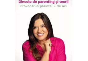 Dincolo de parenting si teorii - Mirela Retegan