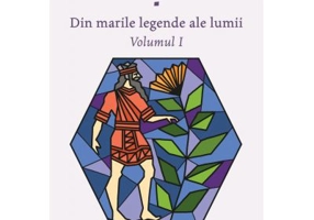 Din marile legende ale lumii. Volumul 1 - Alexandru Mitru
