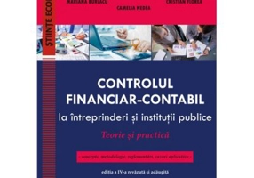Controlul financiar-contabil la intreprinderi si institutii publice. Teorie si practica - Victor Munteanu