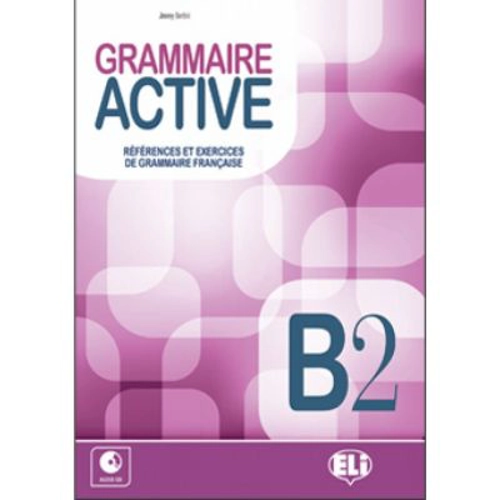 Grammaire active. Livre B2 + CD