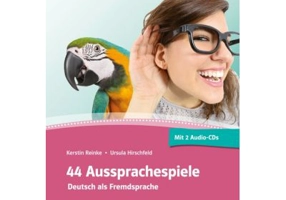 44 Aussprachespiele, Buch + 2 Audio-CDs + Online-Angebot. Deutsch als Fremdsprache - Ursula Hirschfeld
