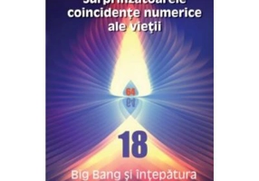 Surprinzatoarele coincidente numerice ale vietii volumul 3