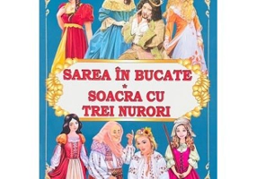 Sarea in bucate. Soacra cu trei nurori - Ion Creanga