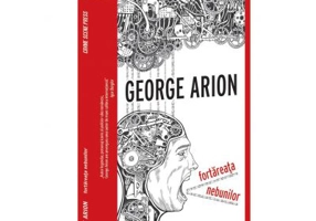 Fortareata nebunilor - George Arion