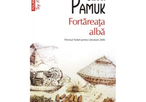 Fortareata alba (editie de buzunar) - Orhan Pamuk