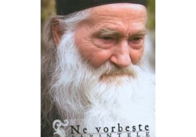 Ne vorbeste parintele Justin. Volumul 2