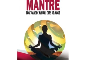 Mantre facatoare de minuni. Curs de magie – Vladimir Lermontov