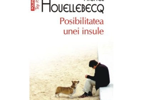 Posibilitatea unei insule. Top 10+ - Michel Houellebecq