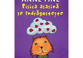 Pisica asasina se indragosteste - Anne Fine