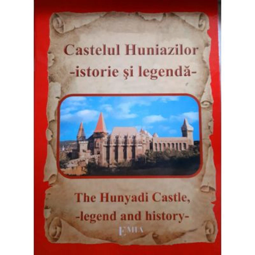 CASTELUL HUNIAZILOR, istorie si legenda / THE HUNYADI CASTLE, legend and history