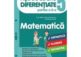 Fise de lucru diferentiate. Matematica. Clasa a 5-a. Partea a 2-a - Florin Antohe, Marius Antonescu, Gheorghe Iacovita