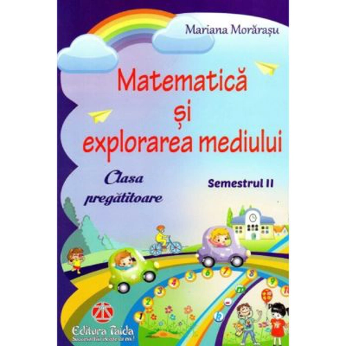 Matematica si explorarea mediului pentru clasa pregatitoare, semestrul al 2-lea