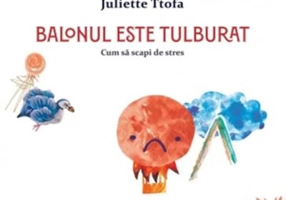Balonul este tulburat. Cum sa scapi de stres - Juliette Ttofa