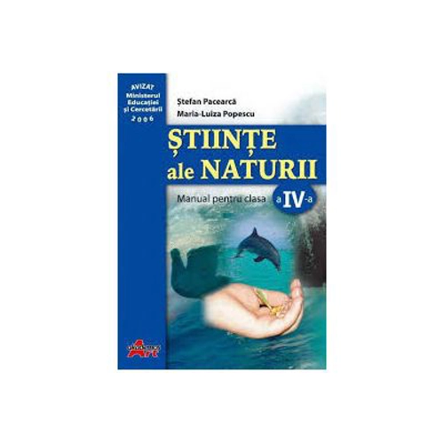Stiinte ale naturii. Manual pentru clasa a 4-a - Stefan Pacearca