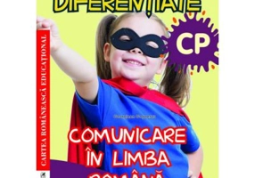 Fise de lucru diferentiate. Comunicare in limba romana. Clasa pregatitoare - Georgiana Gogoescu