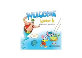 Welcome Starter B, Class Audio CD, Curs de limba engleza - Elizabeth Gray