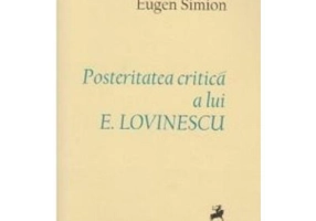 Posteritatea critica a lui E. Lovinescu - Eugen Simion