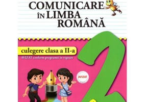 Comunicare in Limba Romana pentru clasa a 2-a - Elena Apopei