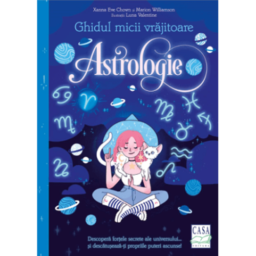Ghidul micii vrajitoare. Astrologie - Xanna Eve Chown