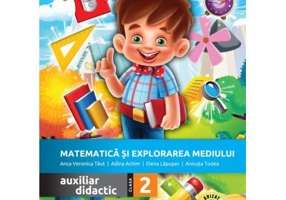 Matematica si explorarea mediului. Auxiliar didactic pentru clasa a 2-a - Anca Veronica Taut
