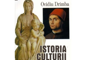 Istoria culturii si civilizatiei, volumele 12-13 - Ovidiu Drimba