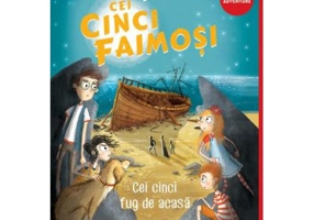 Cei cinci faimosi 3. Cei cinci fug de acasa - Enid Mary Blyton