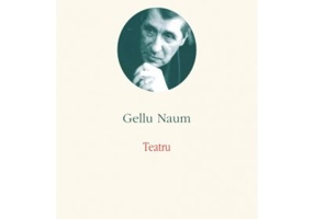 Opere III. Teatru - Gellu Naum