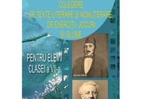 Culegere de texte literare si nonliterare, de exercitii, jocuri si glume pentru elevii clasei a VII-a