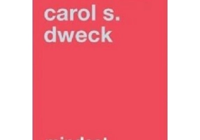 Mindset. O noua psihologie a succesului. Editia a 2-a - Carol S. Dweck