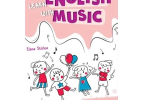 Learn English with music. Clasa pregatitoare - Elena Sticlea
