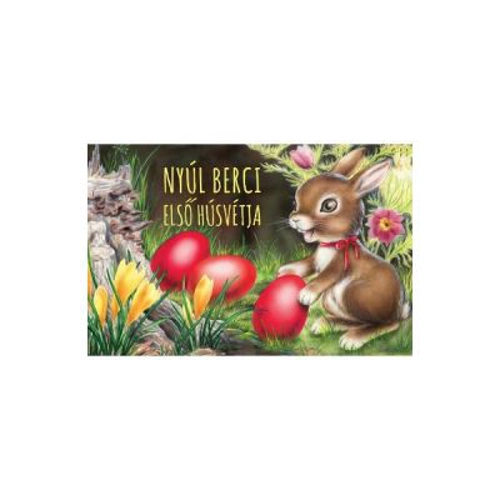 Nyul Berci elso husvetja. Iepuras Bulgaras
