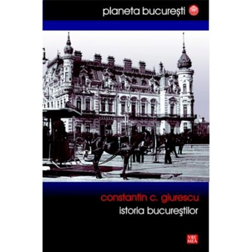 Istoria Bucurestilor (Giurescu)