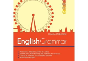 English Grammar. CEF - C1, B2, B1, A2. Editia a 2-a, revizuita 2018 - Mihaela Starceanu