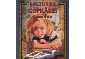Lecturile copilariei pentru clasa a 3-a - Lucica Buzenchi