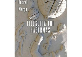 Filosofia lui Habermas - Andrei Marga