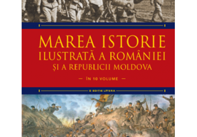 Marea istorie ilustrata a Romaniei si a Republicii Moldova. Volumul 7 - Ioan-Aurel Pop, Ioan Bolovan