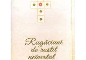 Rugaciuni de rostit neincetat