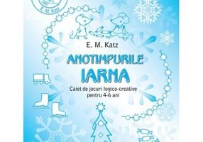 IARNA. Caiet de jocuri logico-creative pentru 4-6 ani - E. M. Katz