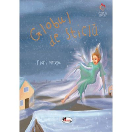 Globul de sticla - Flori Neagu
