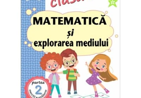 Matematica si explorarea mediului. Clasa 1. Partea a 2-a (CP). Caiet de lucru