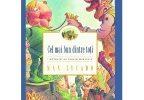 Cel mai bun dintre toti - Max Lucado
