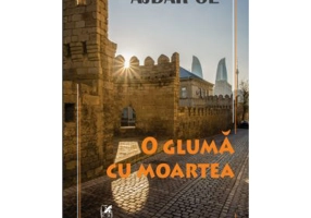 O gluma cu moartea - Ajdar Ol