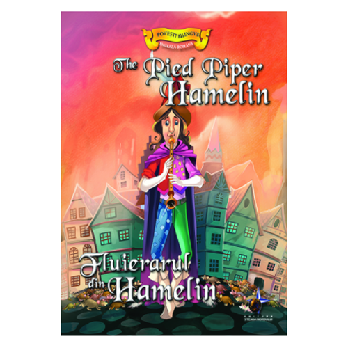 Fluierasul din Hamelin Povesti bilingve engleza-romana