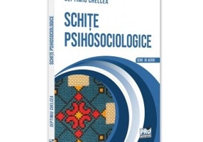 Schite psihosociologice - Septimiu Chelcea