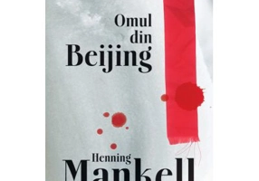 Omul din Beijing - Henning Mankell