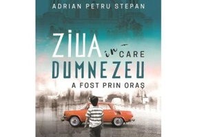 Ziua in care Dumnezeu a fost prin oras